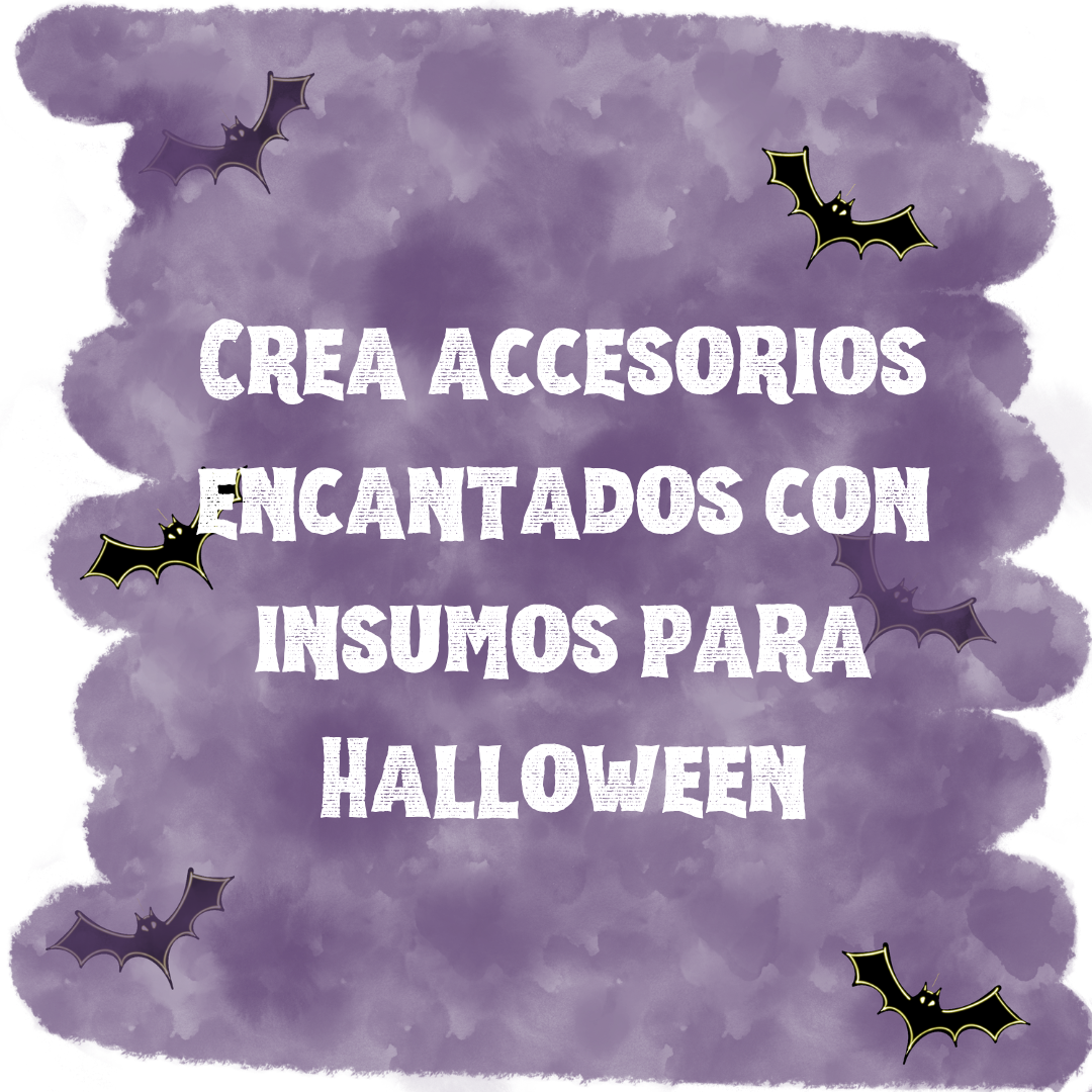Crea accesorios encantados con insumos para Halloween