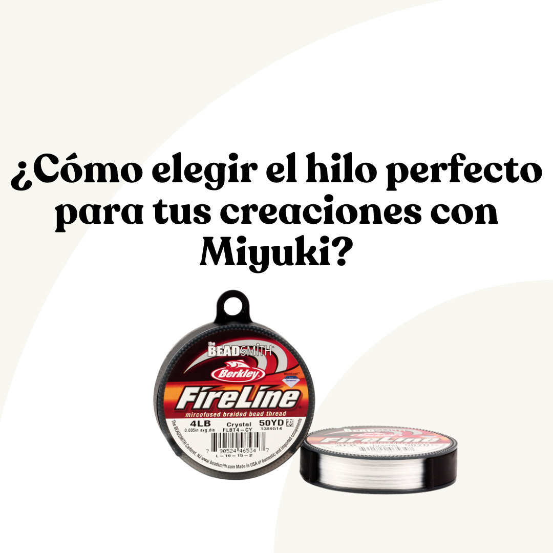 ¿Cómo elegir el hilo perfecto para tus creaciones con Miyuki?